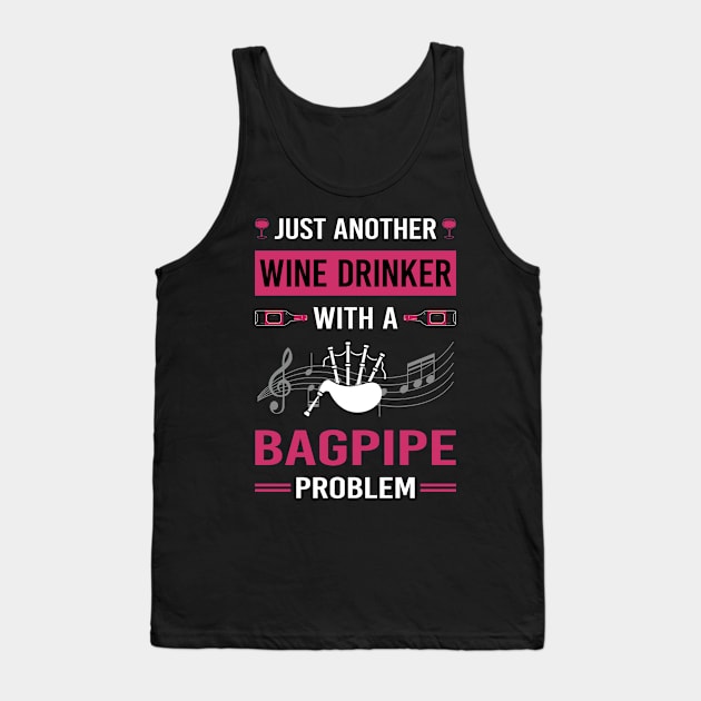 Wine Drinker Bagpipe Bagpipes Bagpiper Tank Top by Good Day